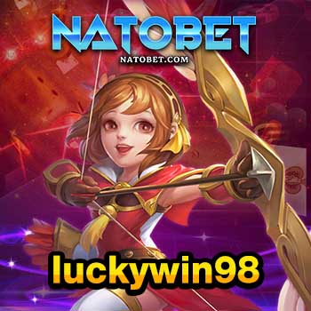 luckywin98 สนุกเพลิดเพลินพร้อมทำเงินไปกับการเล่น สล็อตรวมทุกค่าย เว็บตรง ในที่เดียว | NATOBET